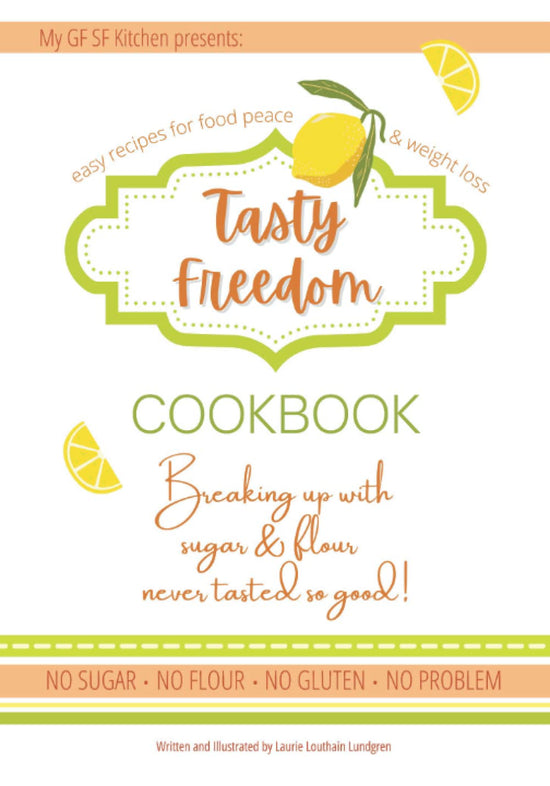 Tasty Freedom Paperback Cookbook